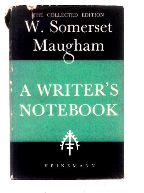 A Writer's Notebook von W. Somerset Maugham