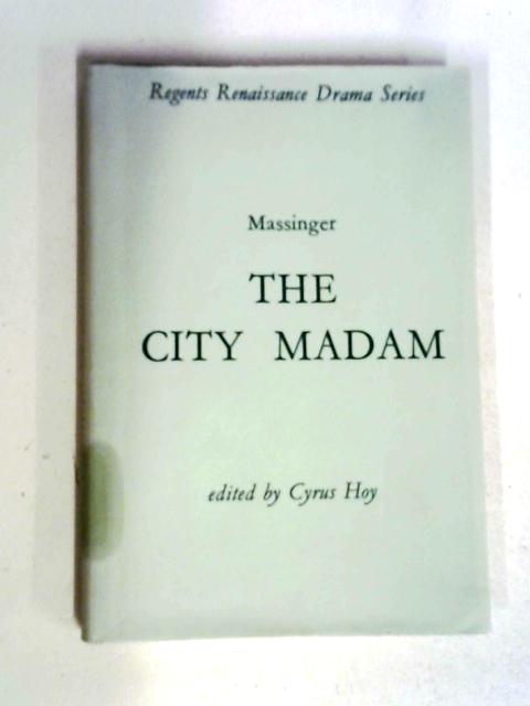 The City Madam By Philip Massinger