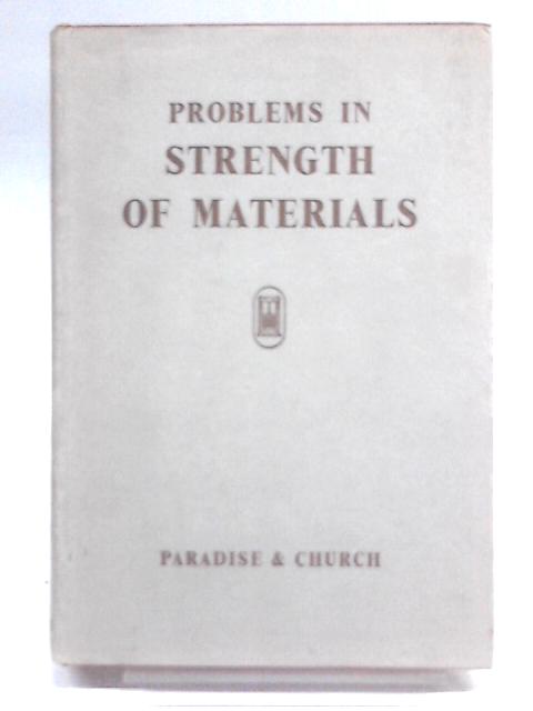 Problems in Strength of Materials von R. S Paradise