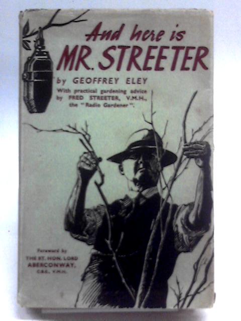 And Here Is Mr. Streeter von Geoffrey Eley