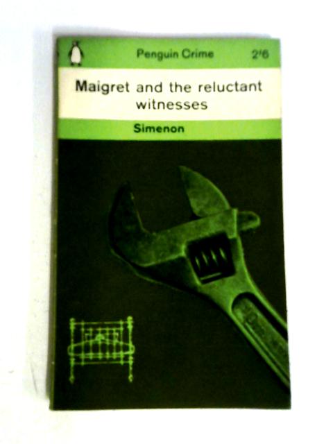 Maigret And The Reluctant Witnesses par Georges Simenon