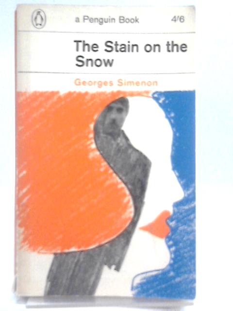 The Stain on the Snow By Georges Simenon