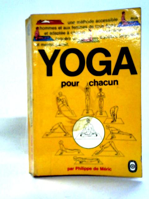 Yoga Pour Chacun By Philippe De Meric