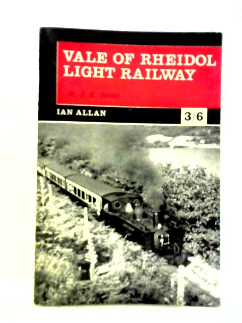 The Vale of Rheidol Light Railway By W.J.K. Davies