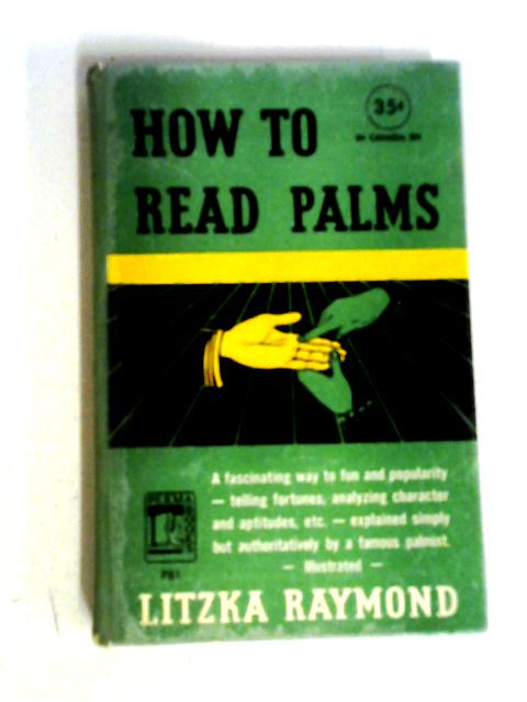 How to Read Palms By Litzka Raymond