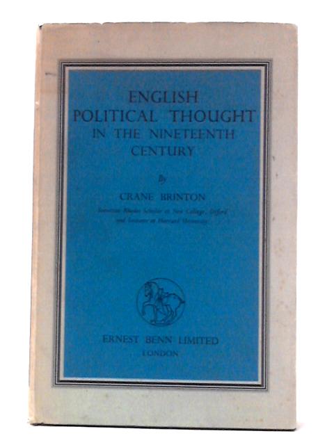 English Political Thought In The Nineteenth Century von Crane Brinton