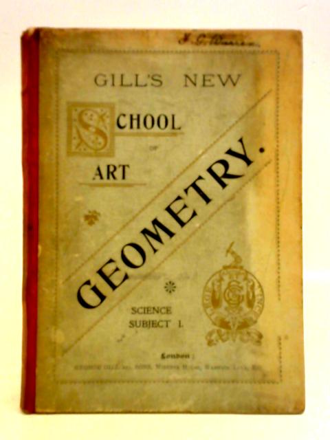 Gill's "New" School of Art Geometry By Unstated