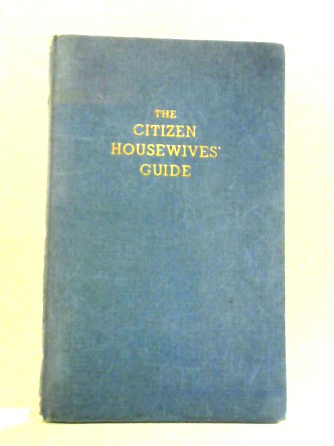 The Citizen Housewives' Guide von unstated