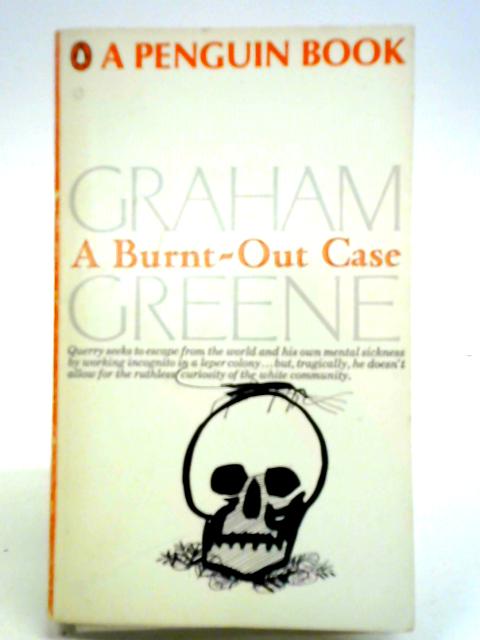 A Burnt-Out Case von Graham Greene