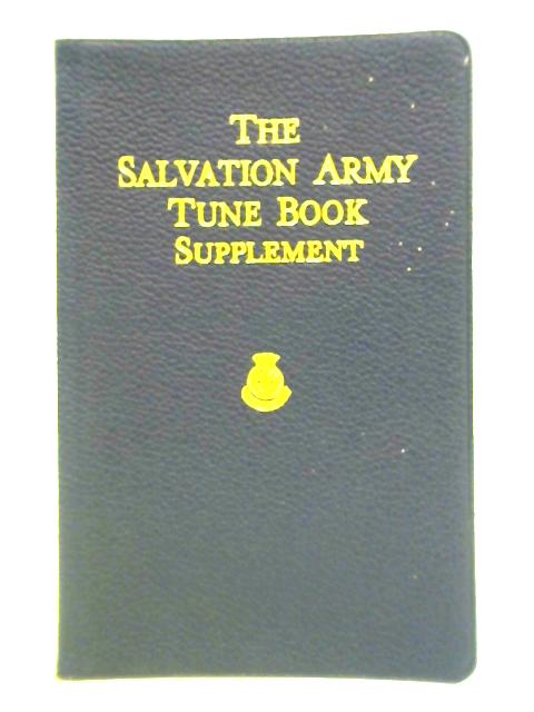 The Salvation Army Supplement to the Tune Book for Congregational Singing von Various