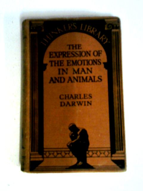 The Thinker's Library, No. 47: The Expression Of The Emotions In Man And Animals. von Charles Darwin