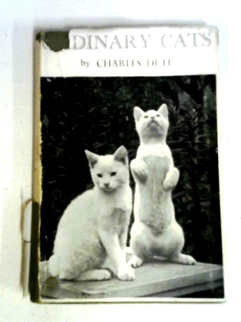 Ordinary Cats By Charles Duff
