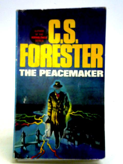 Peace Maker By C. S. Forester