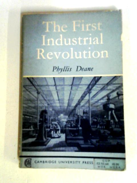 First Industrial Revolution By P. M. Deane