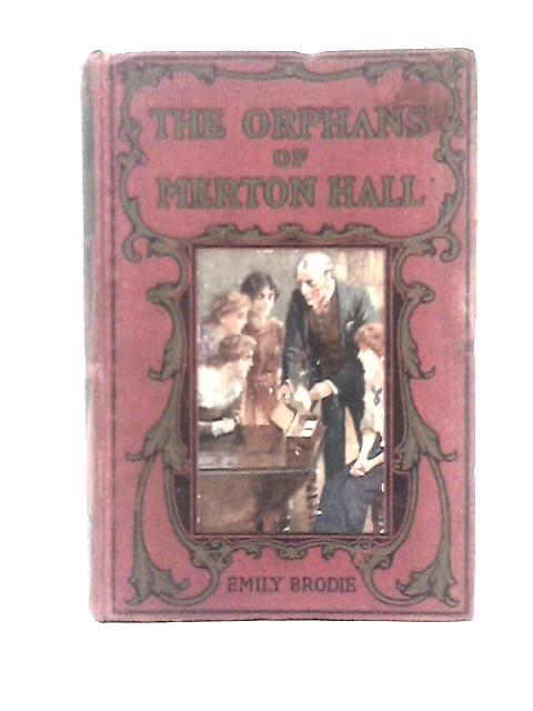 The Orphans Of Merton Hall von Emily Brodie