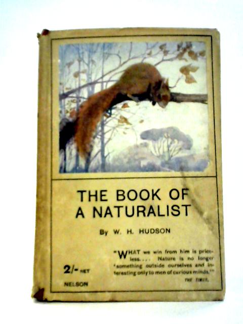 The Book of a Naturalist By W. H. Hudson