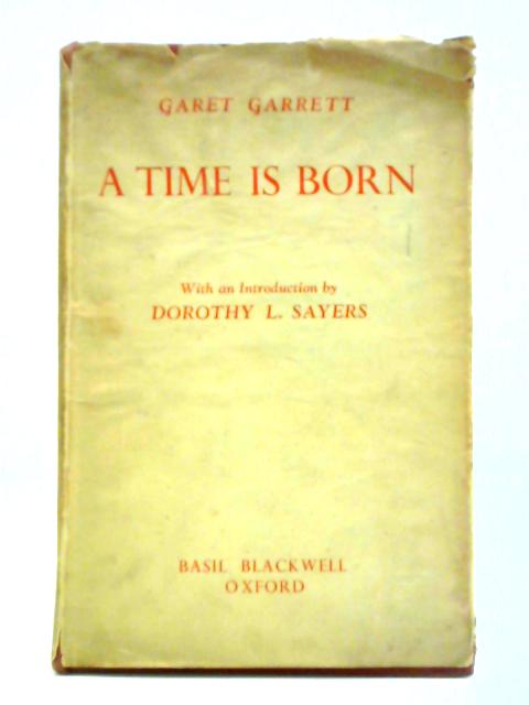 A Time is Born von Garet Garrett
