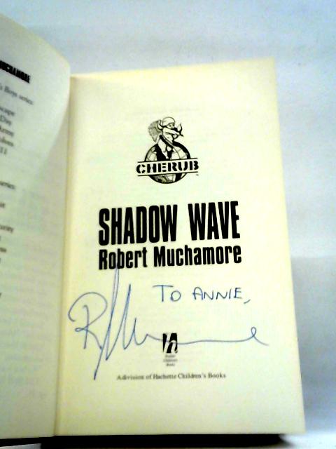 Shadow Wave (Cherub Series, No. 12) von Robert Muchamore