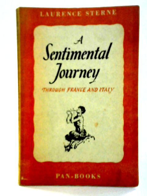 A Sentimental Journey through France and Italy By Laurence Sterne