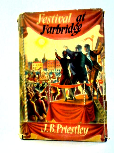 Festival at Farbridge von J. B. Priestley