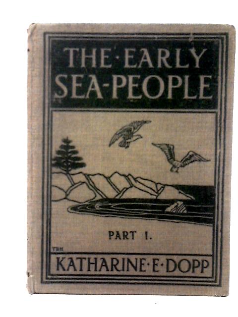 The Early Sea People By Katharine Elizabeth Dopp