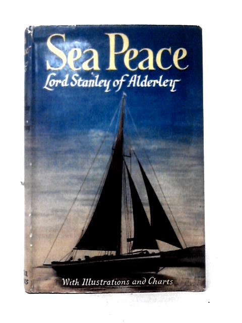 Sea Peace von Lord Stanley of Alderley