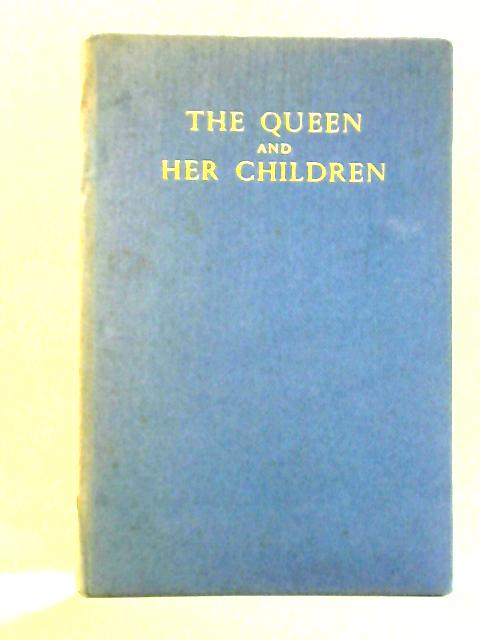 The Queen and Her Children By Lisa Sheridan