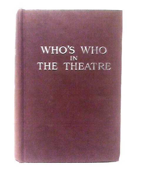 Who's Who in the Theatre By John Parker