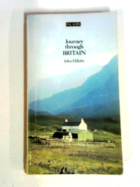Journey Through Britain By Hillaby, John