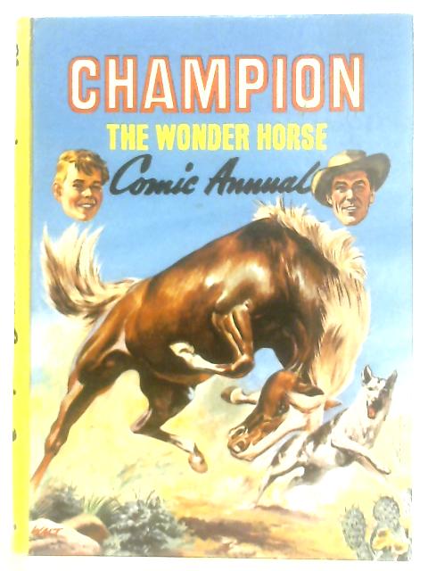 Champion The Wonder Horse Comic Annual par Anon