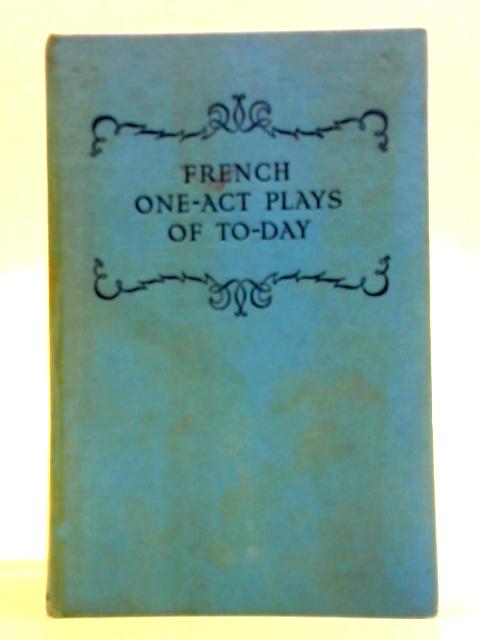 French One-Act Plays Of To-Day von Frederick King Turgeon
