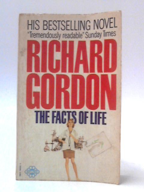 The Facts Of Life By Richard Gordon