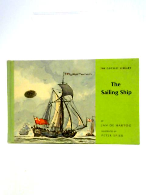 The Sailing Ship von Jan De Hartog