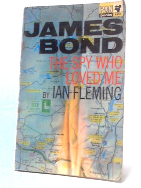 The Spy Who Loved Me By Ian Fleming