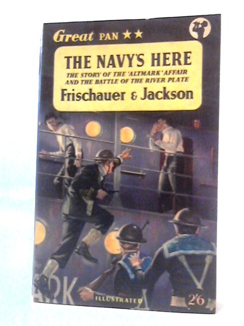 The Navy's Here By Willi Frischauer & Robert Jackson