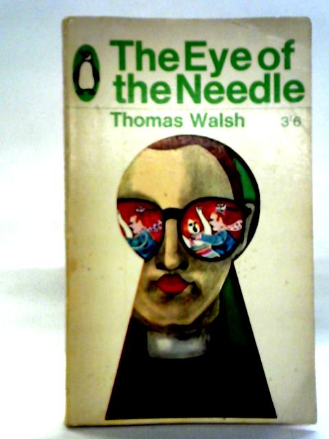 The Eye of the Needle von Thomas Walsh