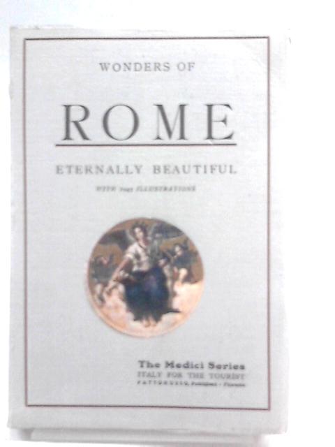 Wonders of Rome By Various Contributors