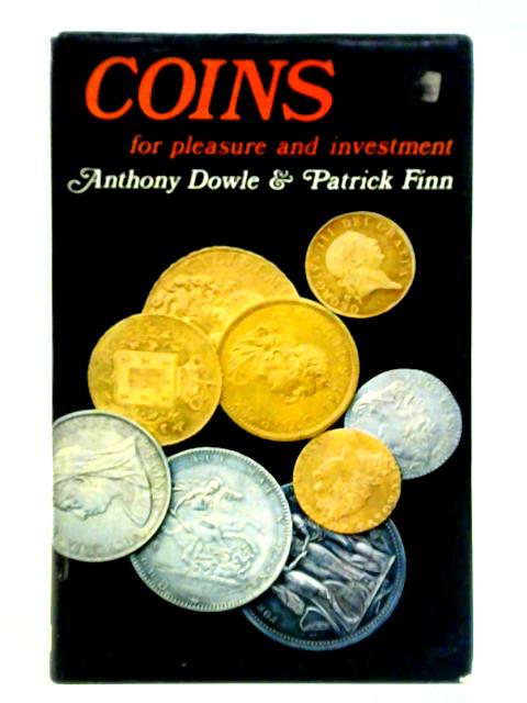 Coins for Pleasure and Investment von Anthony Dowle & P. Finn