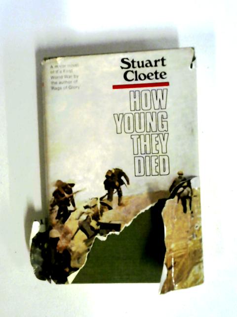 How Young They Died By Stuart Cloete