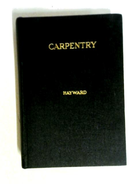 Charles Hayward's Carpentry Book By Charles Hayward