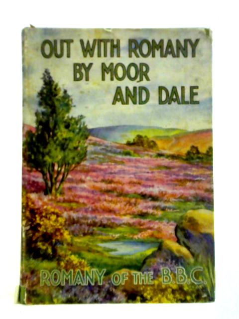 Out With Romany By Moor And Dale By G. Bramwell Evens