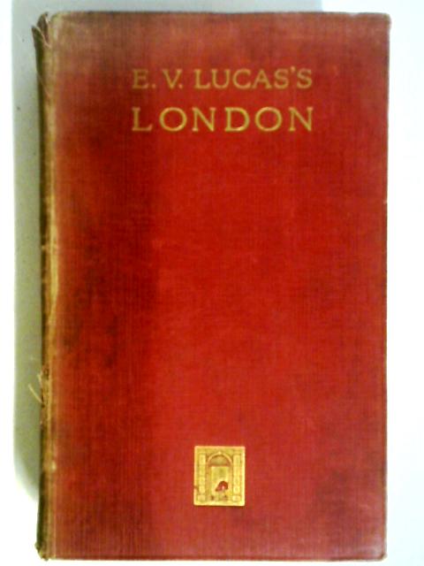 E. V. Lucas's London von H. M. Livens