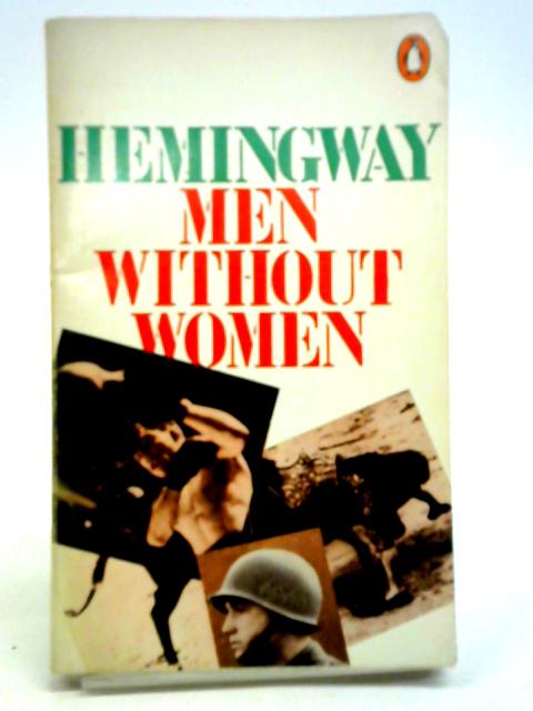 Men Without Women By Ernest Hemingway