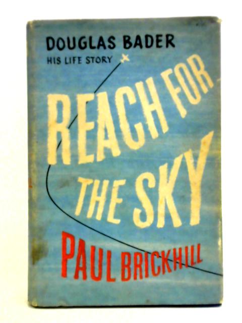 Reach for the Sky von Paul Brickhill