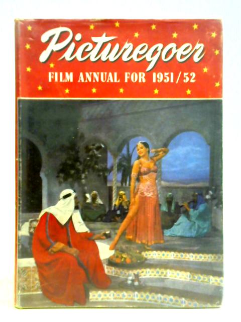 Picturegoer Film Annual, 1951-52 By Connery Chappell (ed.)