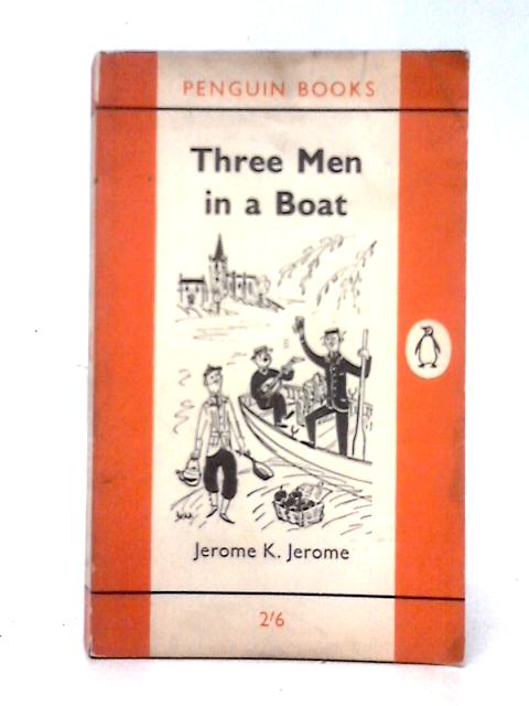 Three Men in a Boat By Jerome K. Jerome