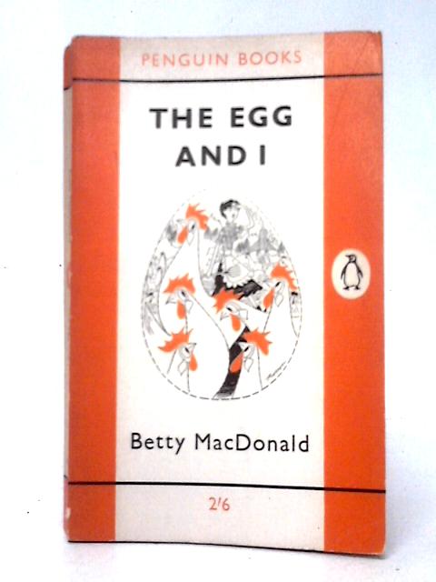 The Egg and I von Betty Macdonald