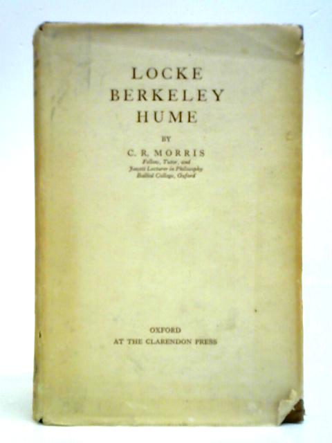 Locke, Berkeley, Hume By Charles Richard Morris