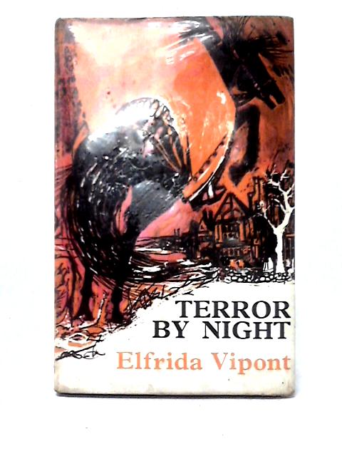 Terror By Night: A Book Of Strange Stories By Elfrida Vipont