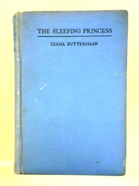 The Sleeping Princess By Diana Buttenshaw